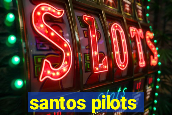 santos pilots